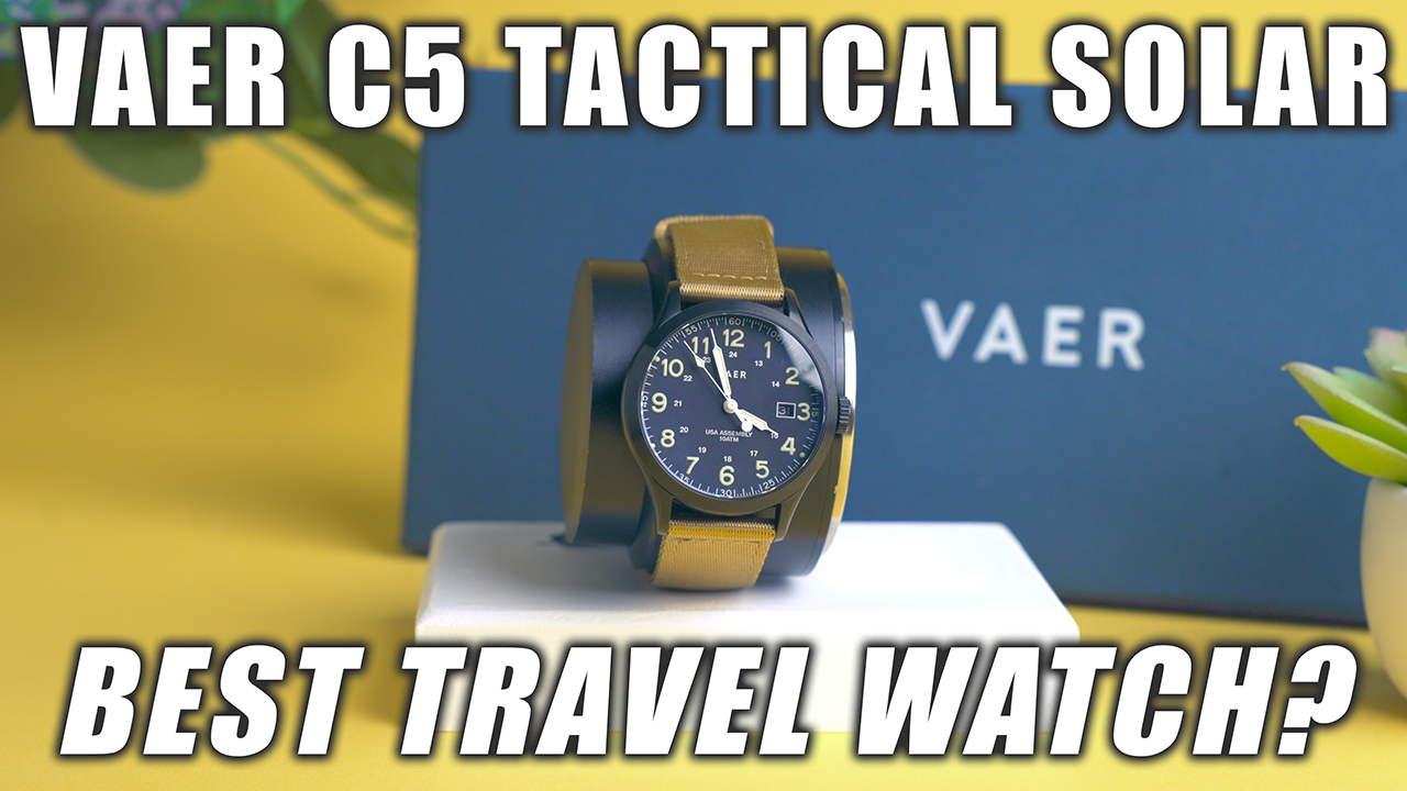 Vaer C5 Tactical Solar - Best Travel Watch?