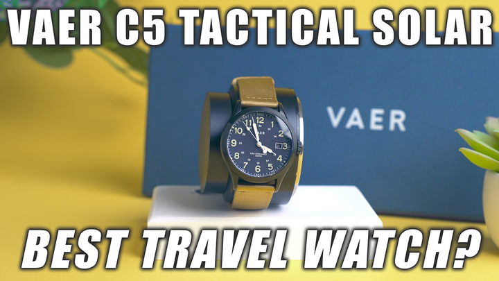 Vaer C5 Tactical Solar - Best Travel Watch?